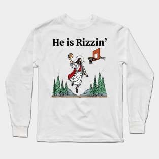 He is rizzin Long Sleeve T-Shirt